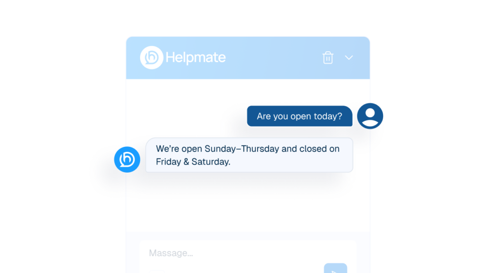 An AI chatbot interface window labeled "Helpmate" showing an automated instant response to a customer's business hours inquiry.